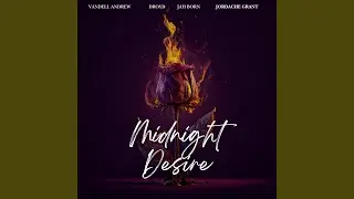 Midnight Desire (feat. Jordache Grant)