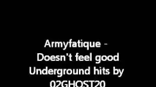 Armyfatique - Doesn't Feel Good ft. Bekay by 02GHOST20