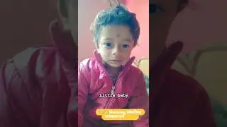 the little baby speaking start 😘#bady #trendingshorts #shortsfeet #viralshort #viral