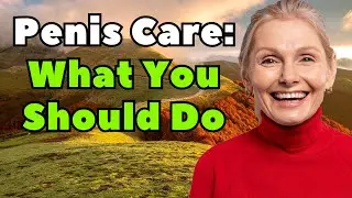 Men's Intimate Health After 60: 5 Important Care Tips Men Often Forget