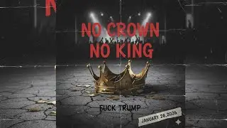 No Crown No King - F*uck trump 