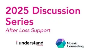 After Loss Support Discussion | In Partnership with Mosaic Counseling