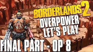 Borderlands 2 New DLC - Digistruct Peak Overpower Level 8