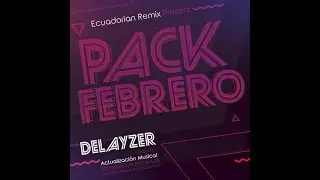 ECUADORIAN REMIX PACK FEBRERO 2021 | GRATIS | KEVIN DJ | MEDIAFIRE |