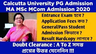 Calcutta University PG Admission 2020 | Calcutta University MA MSc MCom BTech Admission 2020