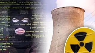 Cybersecurity: Protecting the Nuclear Power Plant