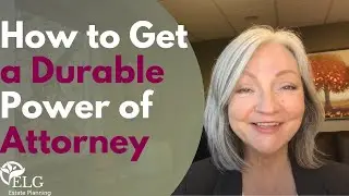 How to Get a Durable Power of Attorney