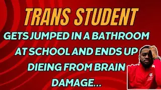 Trans Student Allegedly Beaten To Death In Highschool