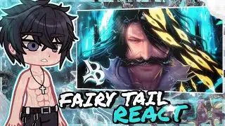 [GACHA] Fairy Tail react 🎧 O Rei Voltou 👑🔊 | BLXCK