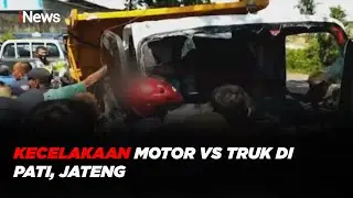 Kecelakaan Maut Sepeda Motor dan Truk di Pati, Jawa Tengah, Sopir Truk Meninggal - iNews Sore 28/05