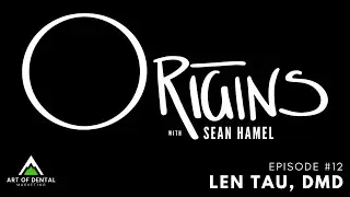 Episode #12 - Len Tau, DMD - Raving Patients
