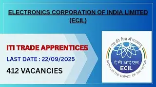 ITI TRADE APPRENTICES in ECIL Hyderabad | 412 Vacancies | Last Date 22.09.2025 | ITI PASS Jobs 
