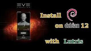 EVE Frontier: Install on Debian 12 with Lutris