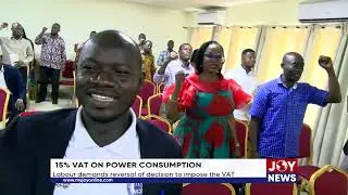 15% VAT on power consumption: Labour demands reversal of decision to impose VAT