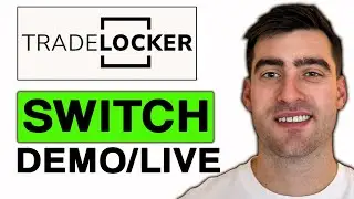 How to Switch Between Demo and Live on TradeLocker - Step by Step