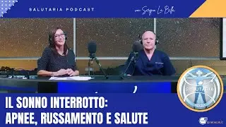 Il sonno interrotto, apnee, russamento e salute