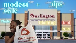 Burlington Coat Factory Haul 2021 | Modest Style finds | Plus tips for petite women | 5'4 & Under😁