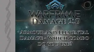 (Warframe) Броня и стихийный урон &mdash; какую комбинацию вы используете?