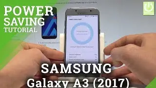 Power Saving SAMSUNG Galaxy A3 (2017) - Save Battery Life