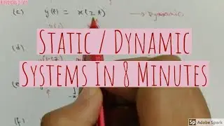 Static And Dynamic Systems |LECTURE-I  SIGNAL AND SYSTEMS|
