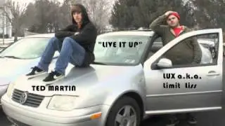 Ted Martin and Lux a.k.a. Limitliss - Live It Up