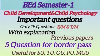 BEd Semester-1 child Development and Child Psychology Important questions with explanation 