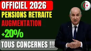 🔥 Retraite Alg&eacute;rie 2026 : Augmentation CONFIRM&Eacute;E de 11% &agrave; 20% &ndash; Tous les D&eacute;tails Officiels