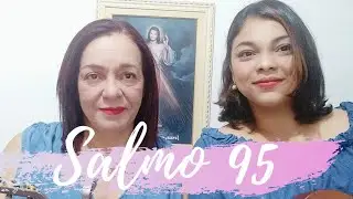 Salmo 95 - 
