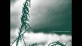 Rafael Anton Irisarri &lrm;&ndash; The North Bend ( Full album )