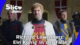 Richard L&ouml;wenherz: Der gefangene K&ouml;nig I Slice Doku