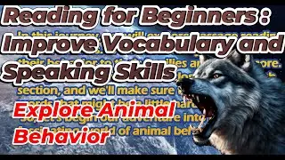 A Fascinating Journey into Animal Behavior- Reading for Beginners #readingcomprehension