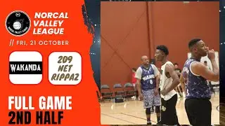 FATHERS LIVES MATTER TOO! OG's WAKANDA take on the NEW BLOOD 209 NET RIPPAZ 2nd Half