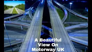 A Beautiful View On Motorway UK