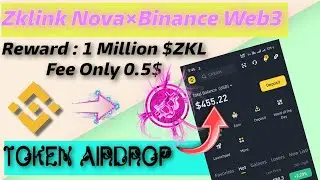 Binance Web3 Wallet &times; Zklink Nova 1 Million Token Airdrop 🥰🌝 #crypto #instantloot #zklink #web3