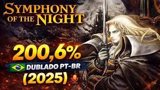 Castlevania: Symphony of the Night 200,6% | Dublado PT-BR (2025)