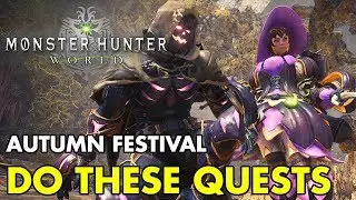 Monster Hunter: World | Autumn Festival Most Important Quests Guide