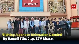 Visiting Japanese Delegation Dazzled By Ramoji Film City, ETV Bharat | Media & Entertainment | India