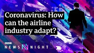 Coronavirus: Will we be able to go on holiday this year? &ndash; BBC Newsnight