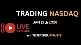 Live Trading NASDAQ Futures $NQ 1/27/2026.