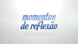 Momentos de Reflexão - 29/01/2026