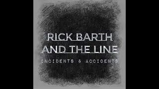 What If We're Right by Rick Barth & The Line