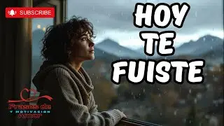 TE FUISTE AMOR 💔- TE AMARÉ SIEMPRE - 2025