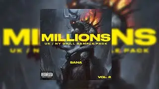 [FREE] MILLIONS VOL.2 - UK/NY DRILL SAMPLE PACK (Reggae & Calipso, Dark, Vocal, Reverse, Russ)
