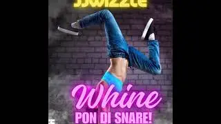 WHINE PON DI SNARE - JJWIZZLE