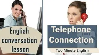 Telephone English - How To Talk In English On The Phone - Free Communication Lesson