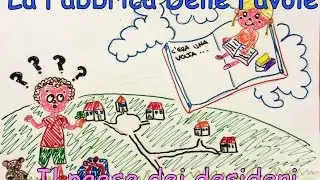 Favola 7: Il paese dei deisderi