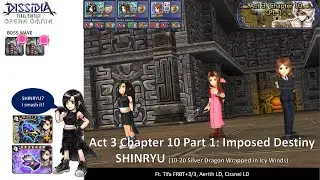DFFOO GL | Act 3 Chapter 10 Pt 1 SHINRYU | FF7 Girls Run