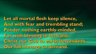 Let All Mortal Flesh Keep Silence (Tune: Picardy {Christian Forshaw} - 4vv) [with lyrics]