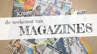 De Toekomst van Magazines - Arteveldehogeschool