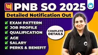 PNB SO 2025 Notification Out | PNB SO Exam Pattern, Job Profile, Qualification, Age, Salary